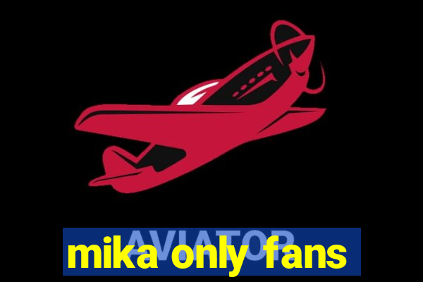 mika only fans